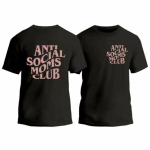 Anti-Social Moms Club T-Shirt_3047