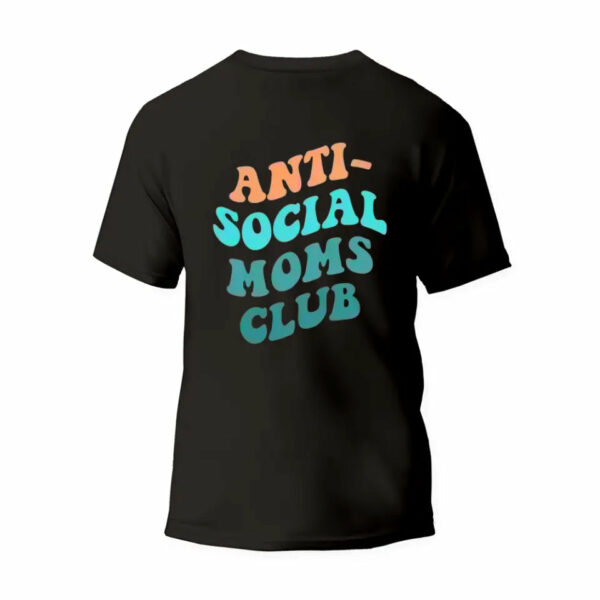 Anti-Social Moms Club T-Shirt_6260