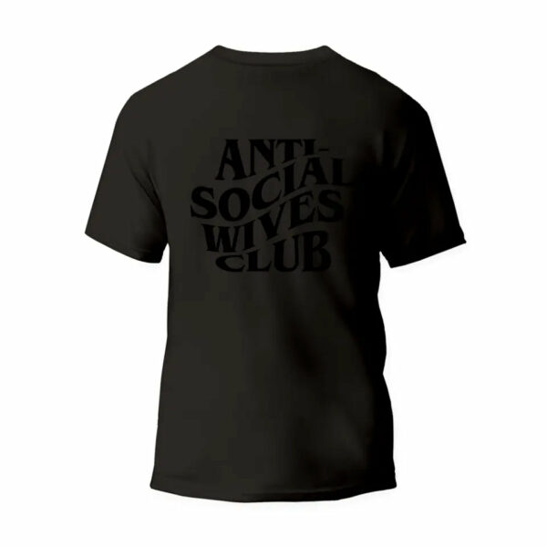 Anti-Social Wives Club T-Shirt_6476