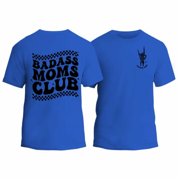 Badass Moms Club T-Shirt_4639