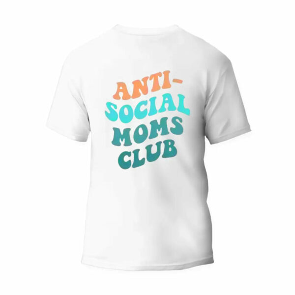 Anti-Social Moms Club T-Shirt_6260