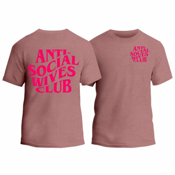 Anti-Social Wives Club T-Shirt_8289