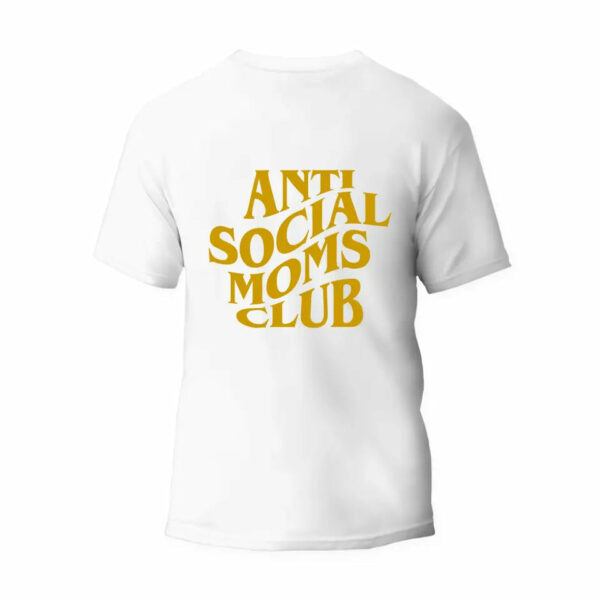 Anti-Social Moms Club Only Back T-Shirt_6110