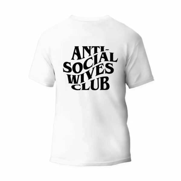 Anti-Social Wives Club T-Shirt_6476