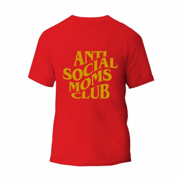 Anti-Social Moms Club Only Back T-Shirt_6110